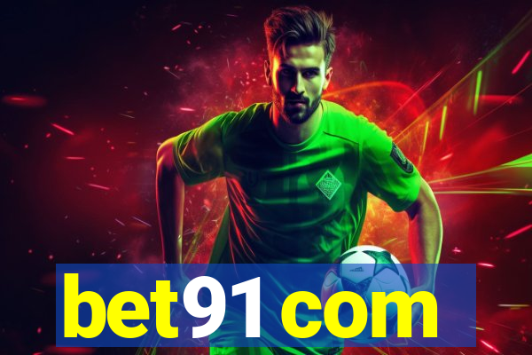 bet91 com